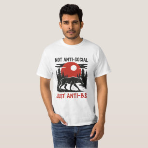 Lone Wolf Code – Not Anti-Social, Just Anti-B.S. T-Shirt