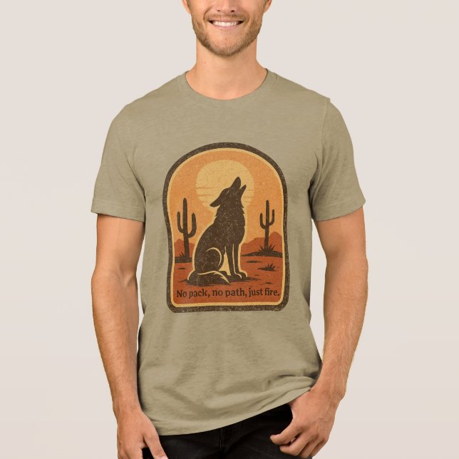 Lone Wolf Desert Scene – “No Pack No Path Just Fir Tri-Blend Shirt (Front)