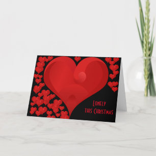 Lonely this Christmas, Sweet Valentine Love Hearts Holiday Card