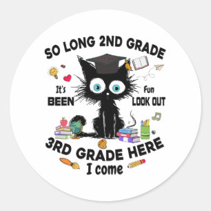 Long 2nd Grade 3rd Grade Here I Come Graduation La Classic Round Sticker