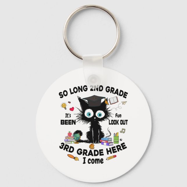 Long 2nd Grade 3rd Grade Here I Come Graduation La Keychain (Front)