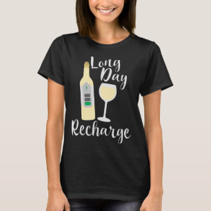 Long Day Recharge White Wine T-Shirt