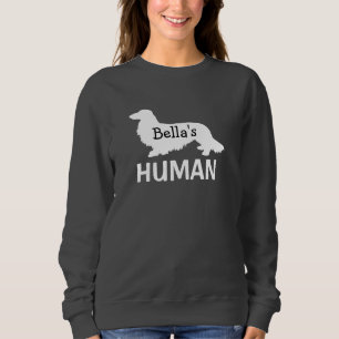 Long Hair Dachshund's Human Personalized Sweatshirt