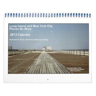 Long Island and NYC Places No More 2013 Calendar
