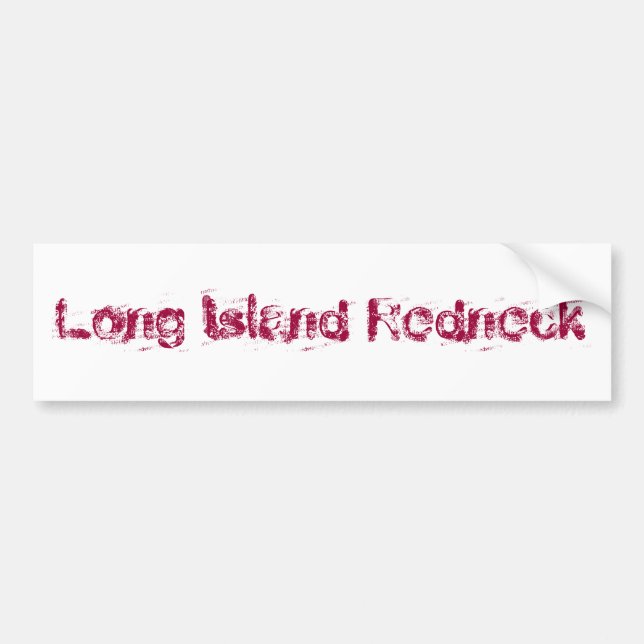 Long Island Redneck Bumper Sticker (Front)
