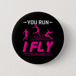 Long Jump Jumper Women You Run I Fly 2 Inch Round Button