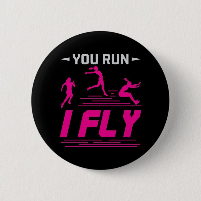 Long Jump Jumper Women You Run I Fly 2 Inch Round Button (Front)