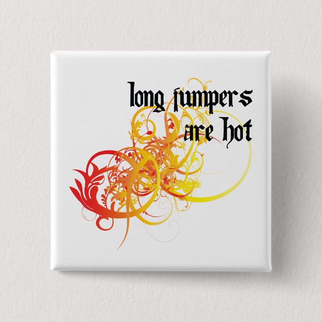 Long Jumpers Are Hot 2 Inch Square Button (Front)