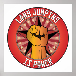 Long Jumping Is Power Poster