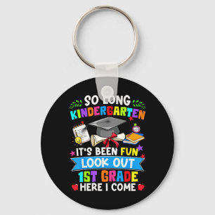 Long Kindergarten Look Out 1st Grade Here Come Keychain