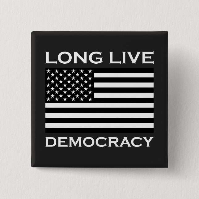 Long Live American Democracy 2 Inch Square Button (Front)