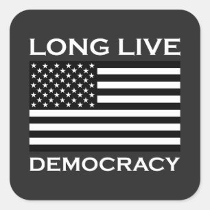 Long Live American Democracy Square Sticker