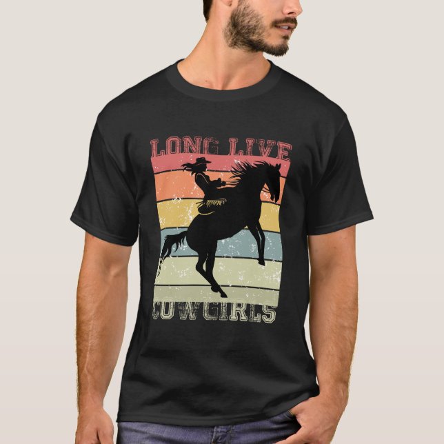 Long Live Cowgirls: Celebrate Western Style T-Shirt (Front)