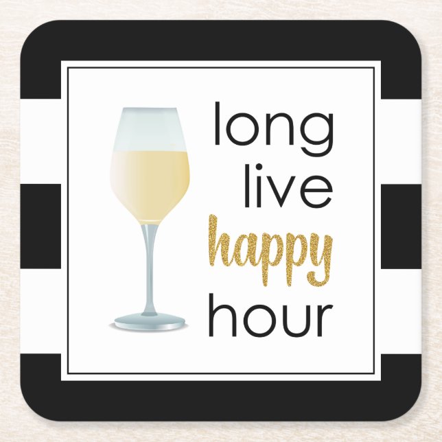 Long Live Happy Hour Funny Drinking Quote Square Paper Coaster (Front)