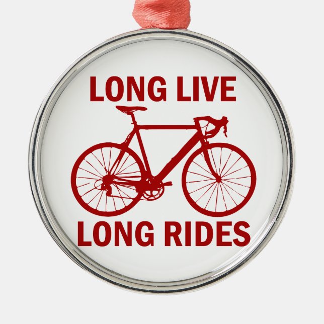 Long Live Long Rides Metal Ornament (Front)