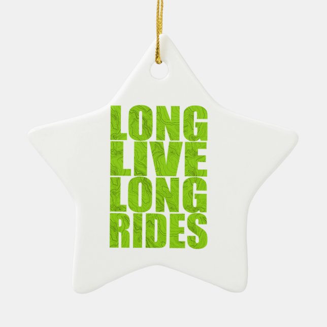 Long Live Long Rides (Topo) Ceramic Ornament (Front)