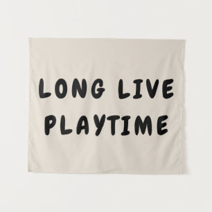 Long Live Playtime Play Room Playroom Nursery Wall Tapestry