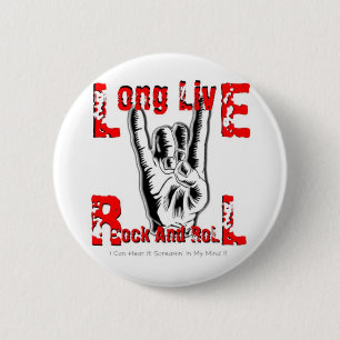 Long Live Rock And Roll 2 Inch Round Button