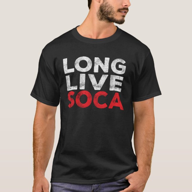 Long Live Soca  Caribbean Soca Party T-Shirt (Front)
