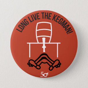 Long Live the Kegman 3 Inch Round Button