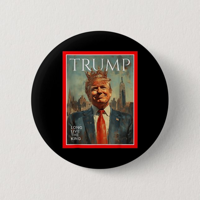 Long Live The King Trump  2 Inch Round Button (Front)