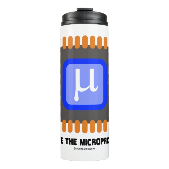 Long Live The Microprocessor Microchip Humour Thermal Tumbler (Front)