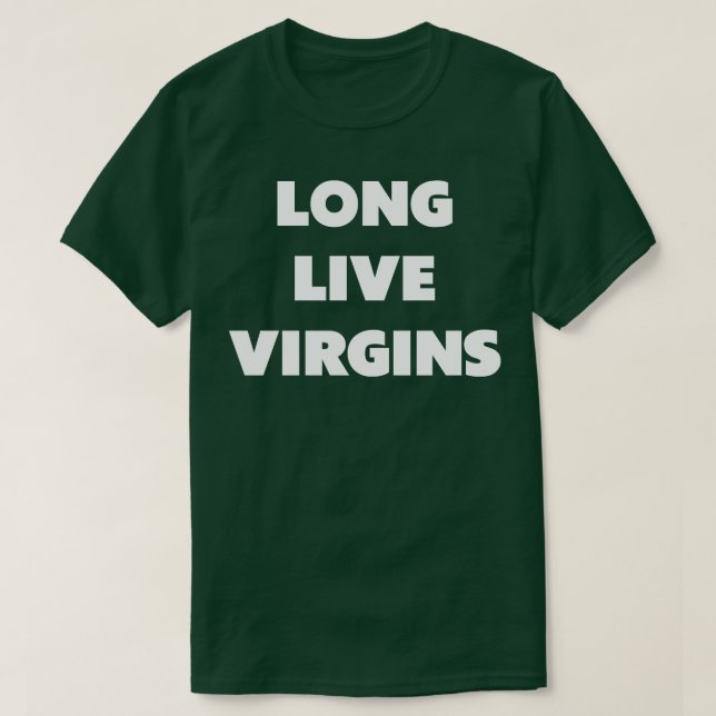 Long Live Virgins T-Shirt (Design Front)