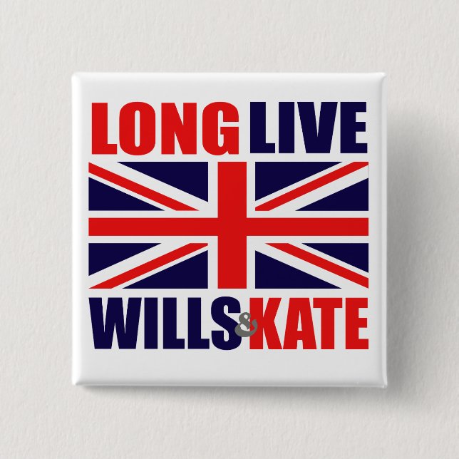 Long Live Wills & Kate 2 Inch Square Button (Front)