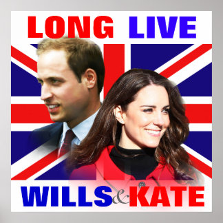 Long Live Wills & Kate Picture Poster