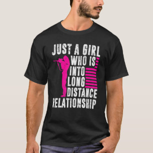 Long Range Shooting Just A Girl Long Distance Rela T-Shirt