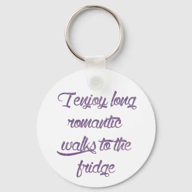 Long Romantic Walks to the Fridge Typography Keychain (Front)