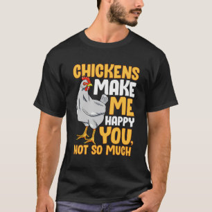 Long Sleeve Chickens Make Me Happy T-Shirt Pet Own