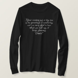 Long Sleeves Mrs Bennet Quote T-Shirt