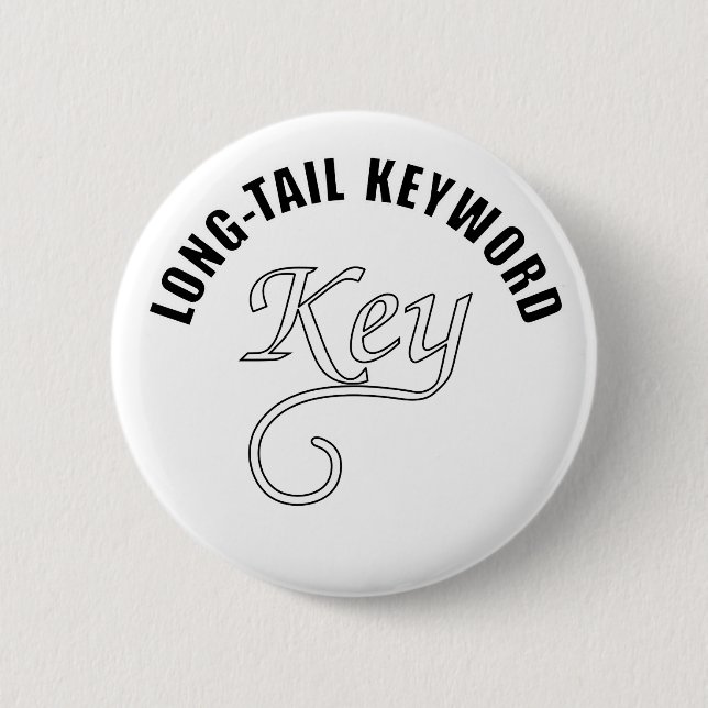 Long-Tail Keyword Text 2 Inch Round Button (Front)