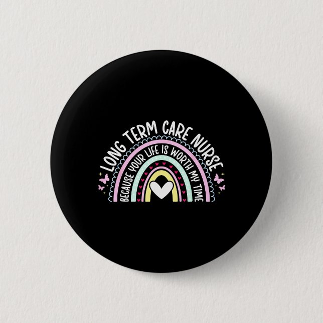 Long Term Care Nurse Ltc Nurse Long Term Care 2 Inch Round Button (Front)