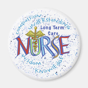 Long Term Care Nurse Motto Magnet