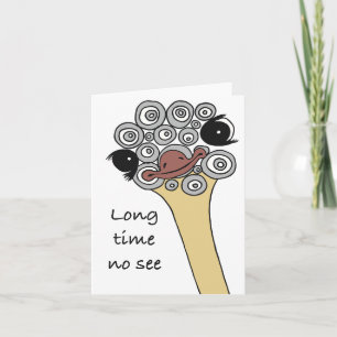 Long time no see card