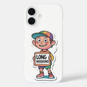 Long Weekend Meme Style iPhone 16 Case