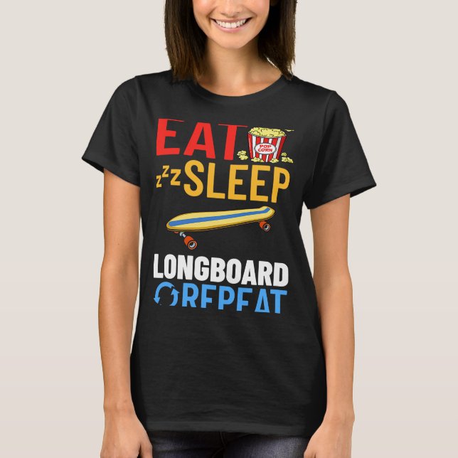 Longboard Skateboard Board Wheels Longboarder Begi T-Shirt (Front)