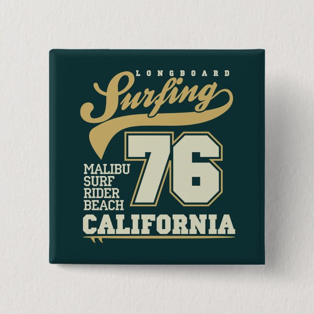 Longboard Surfing | California 76 2 Inch Square Button (Front)