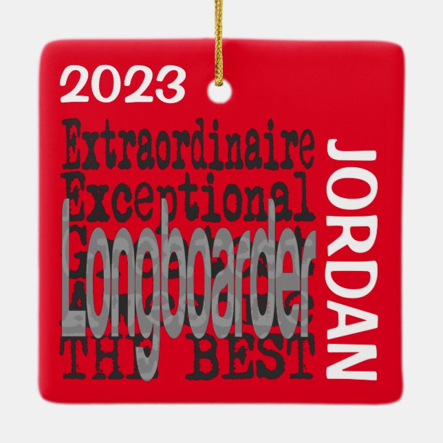 Longboarder Extraordinaire CUSTOM Ceramic Ornament (Back)