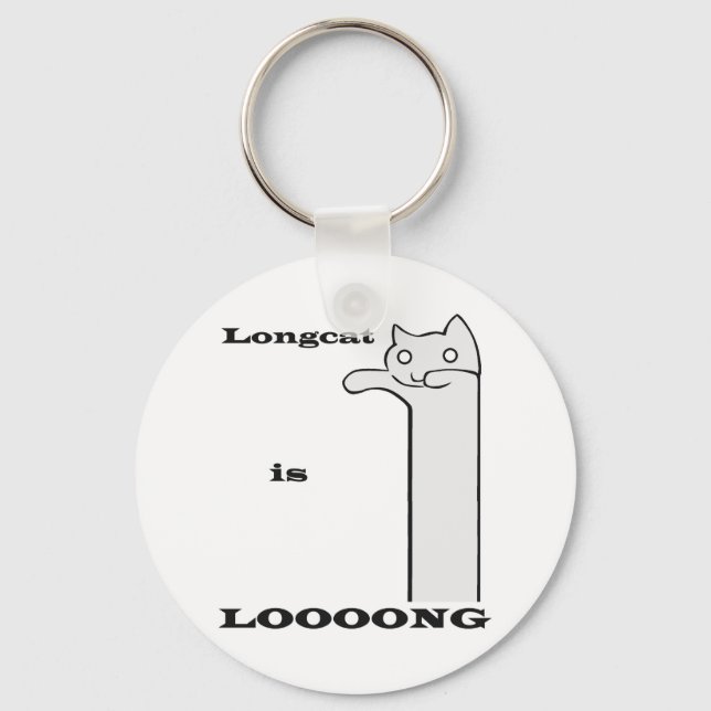 Longcat is Long Keychain (Front)