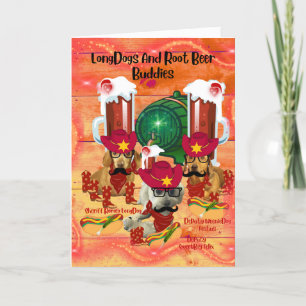 LongDogs And Root Beer Buddies Card