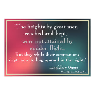 Longfellow Motivational Quote Heights by Great Men Photo Print