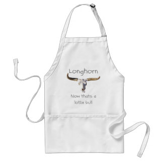 longhorn, Longhorn, Now thats a lotta bull Standard Apron