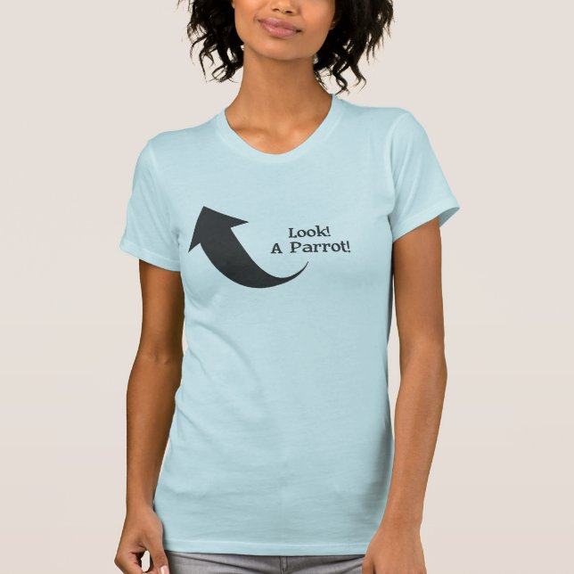 Look! A Parrot! T-Shirt (Front)