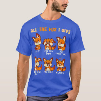 Look At All The Fo I Give Funny Red Foes No Fo Giv T-Shirt