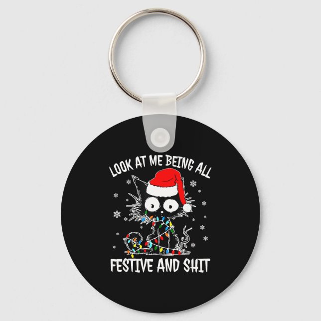 Look At Me Being All Festive And Funny Christmas C Keychain (Front)