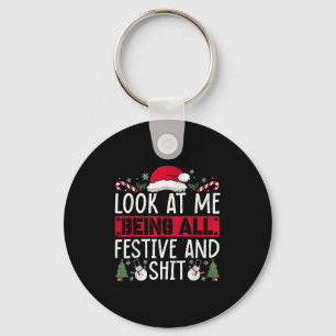 Look At Me Being All Festive And Humourous Christm Keychain