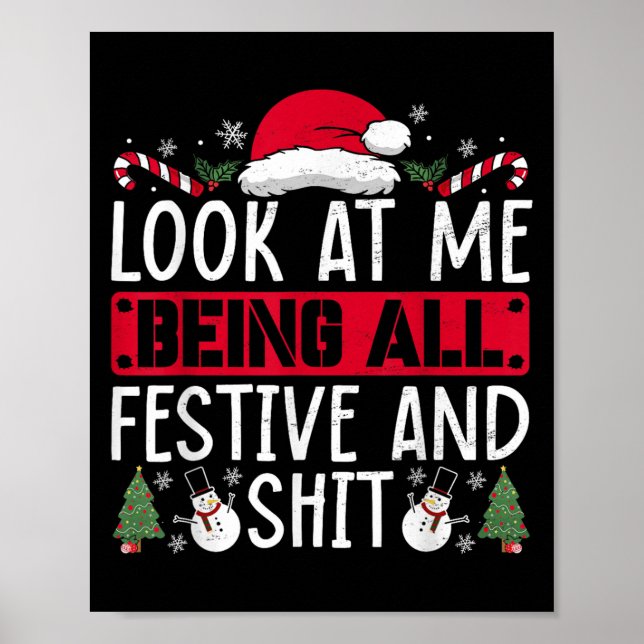 Look At Me Being All Festive And Humourous Christm Poster (Front)